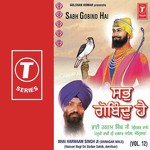 Sabh Gobind Hai (Vol. 12) - Bhai Kirpal Singh Ji Song Download